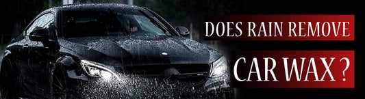 does rain removes car wax banner